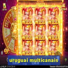 uruguai multicanais